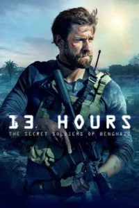 13 Hours The Secret Soldiers of Benghazi (2016)